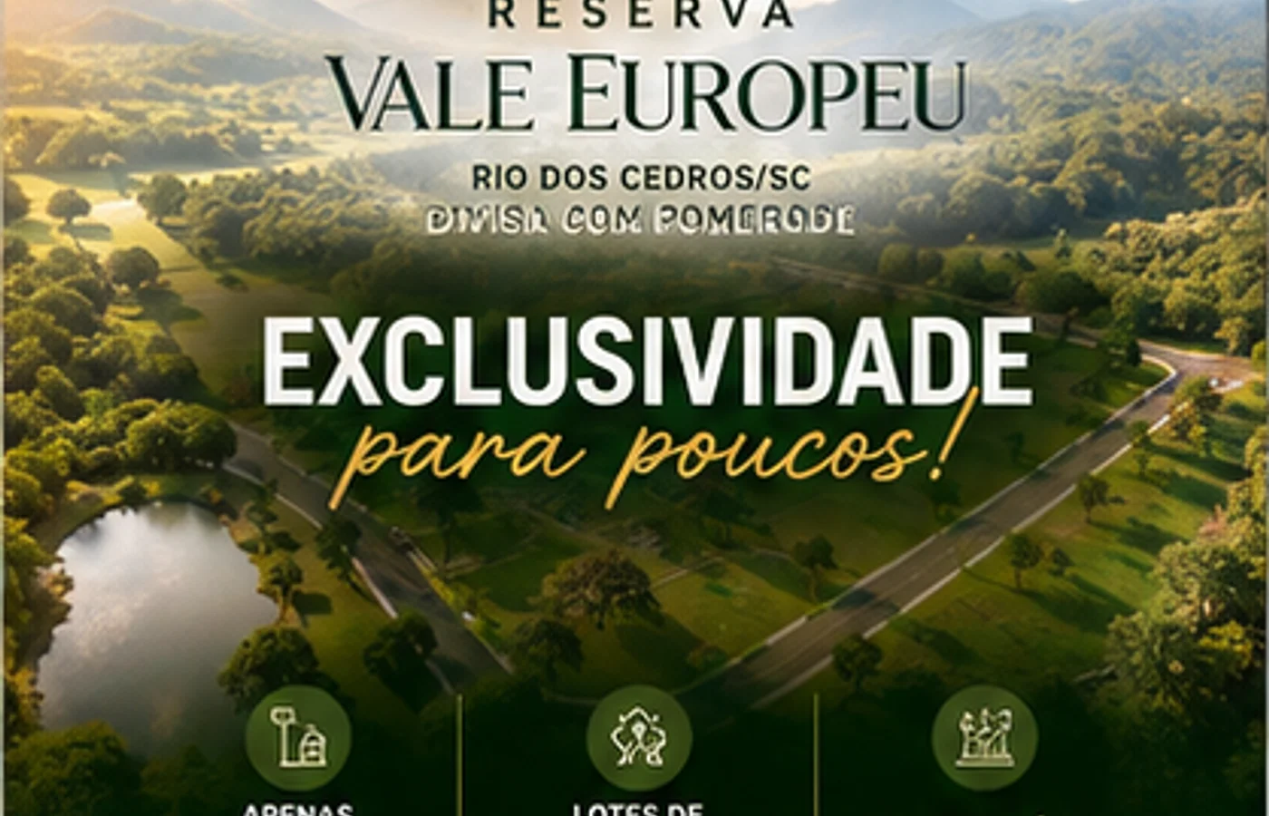 RESERVA VALE EUROPEU – CHÁCARAS EM CONDOMÍNIO FECHADO EM RIO DOS CEDROS/SC